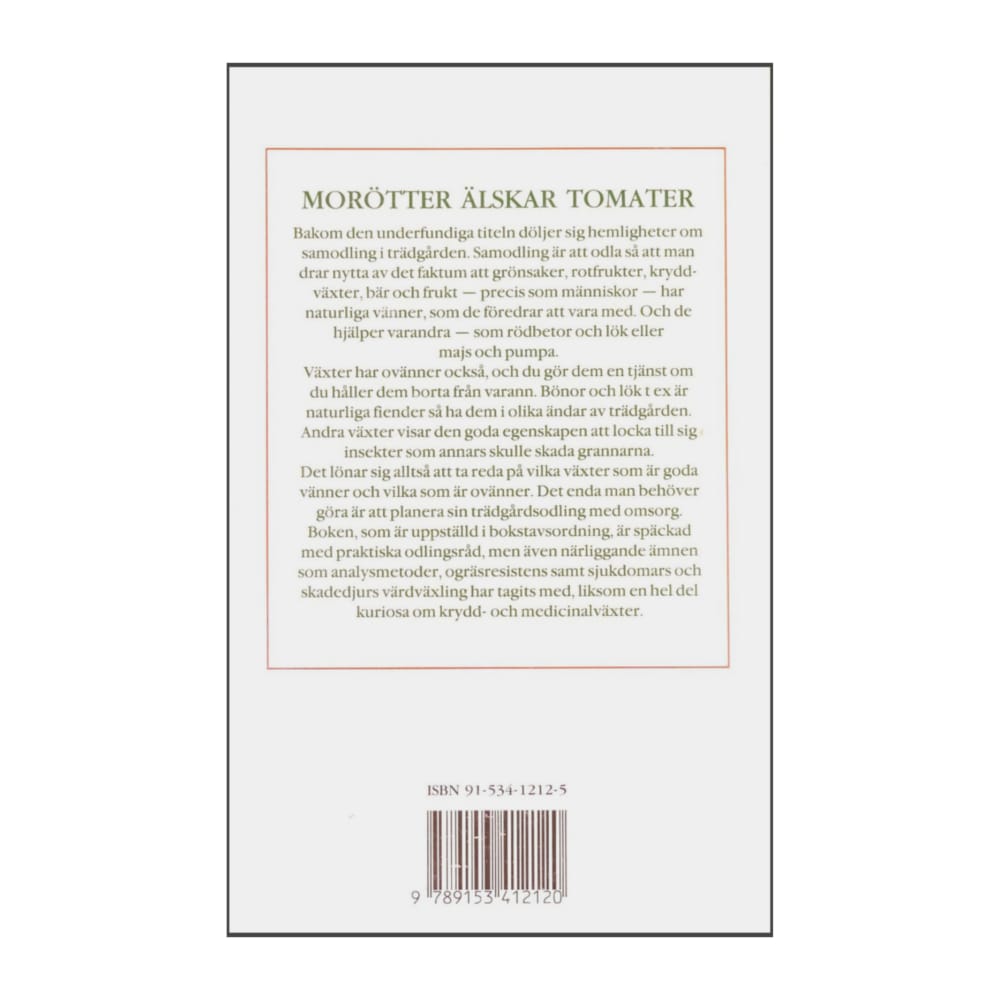 Louise Riotte: Morötter Älskar Tomater