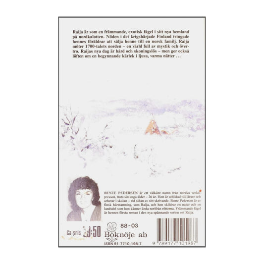 Bente Pedersen: Raija 1 Främmande Fågel