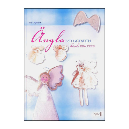 Gro T. Rykkelid: Änglaverkstaden