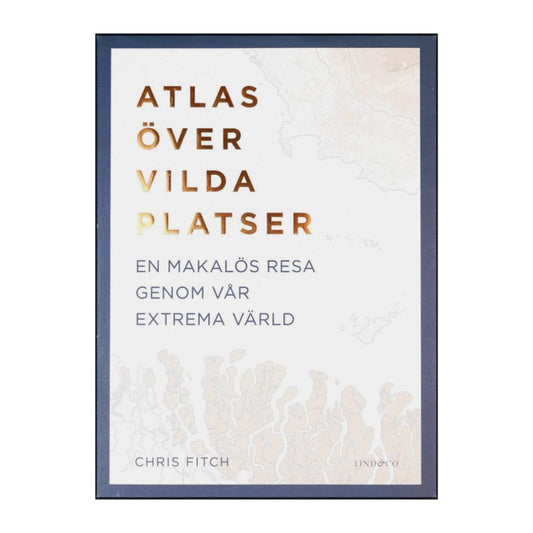 Chris Fitch: Atlas Över Vilda Platser
