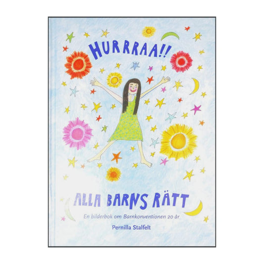 Pernilla Stalfelt: Hurra Alla Barns Rätt
