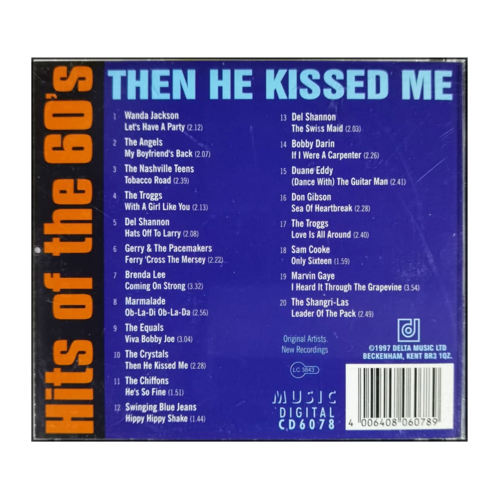 Then He Kissed Me: Hits Of The 60S: 20 Great Tracks