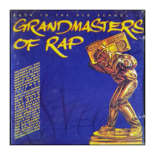 Back To The Old School: Grandmasters Of Rap