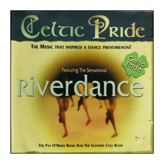The Pat O'Brien Band And The Glenside Ceili Band: Celtic Pride: Riverdance
