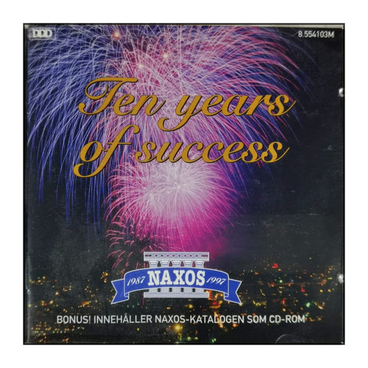 Naxos: Ten Years Of Success
