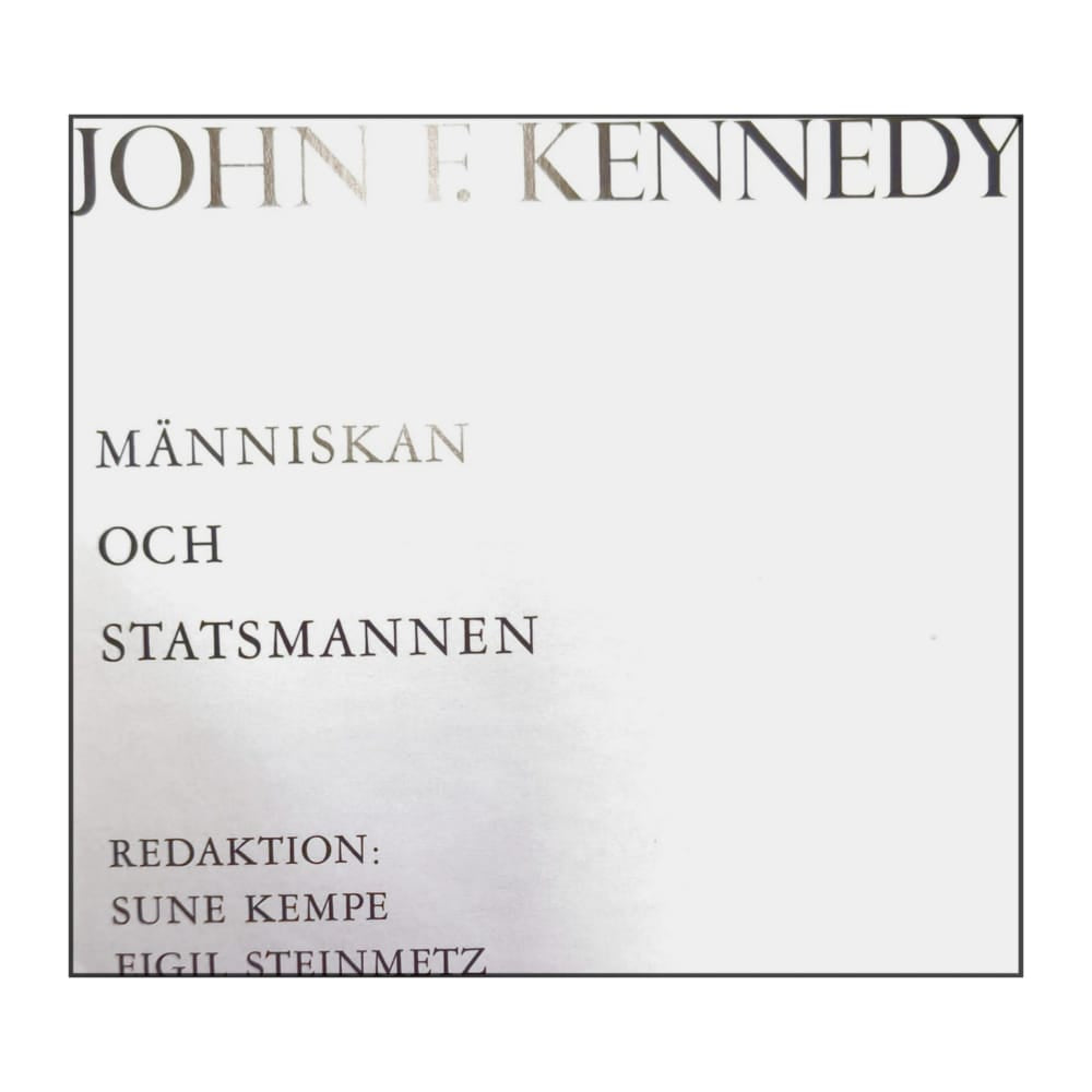 John F. Kennedy: Människan Och Statsmannen