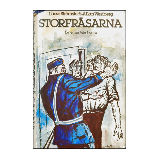 Allan Westberg & Lasse Strömstedt: Storfräsarna