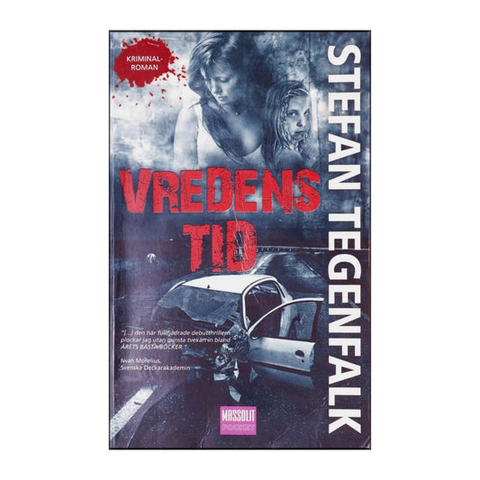 Stefan Tegenfalk: Vredens Tid
