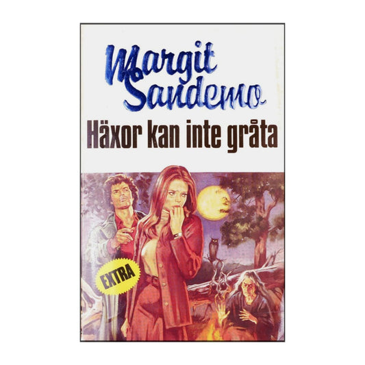 Margit Sandemo: Häxor Kan Inte Gråta
