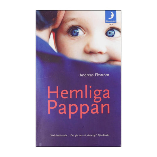 Andreas Ekström: Hemliga Pappan