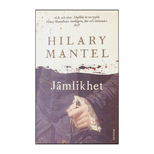 Hilary Mantel: Jämlikhet