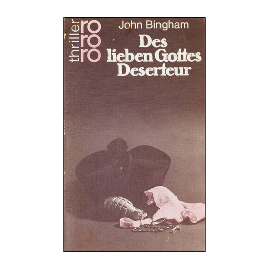 John Bingham: Des Lieben Gottes Deserteur