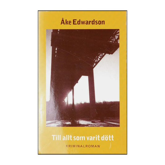 Åke Edwardson: Till Allt Som Varit Dött