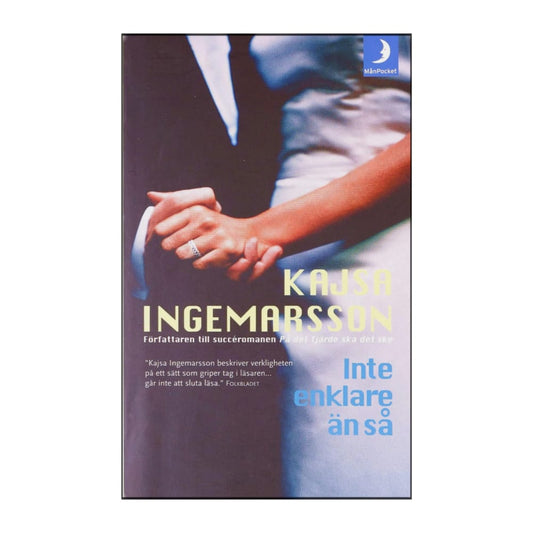 Kajsa Ingemarsson: Inte Enklare Än Så
