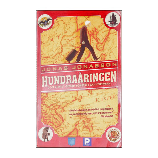 Jonas Jonasson: Hundraåringen Som Klev Ut Genom Fönstret Och Försvann