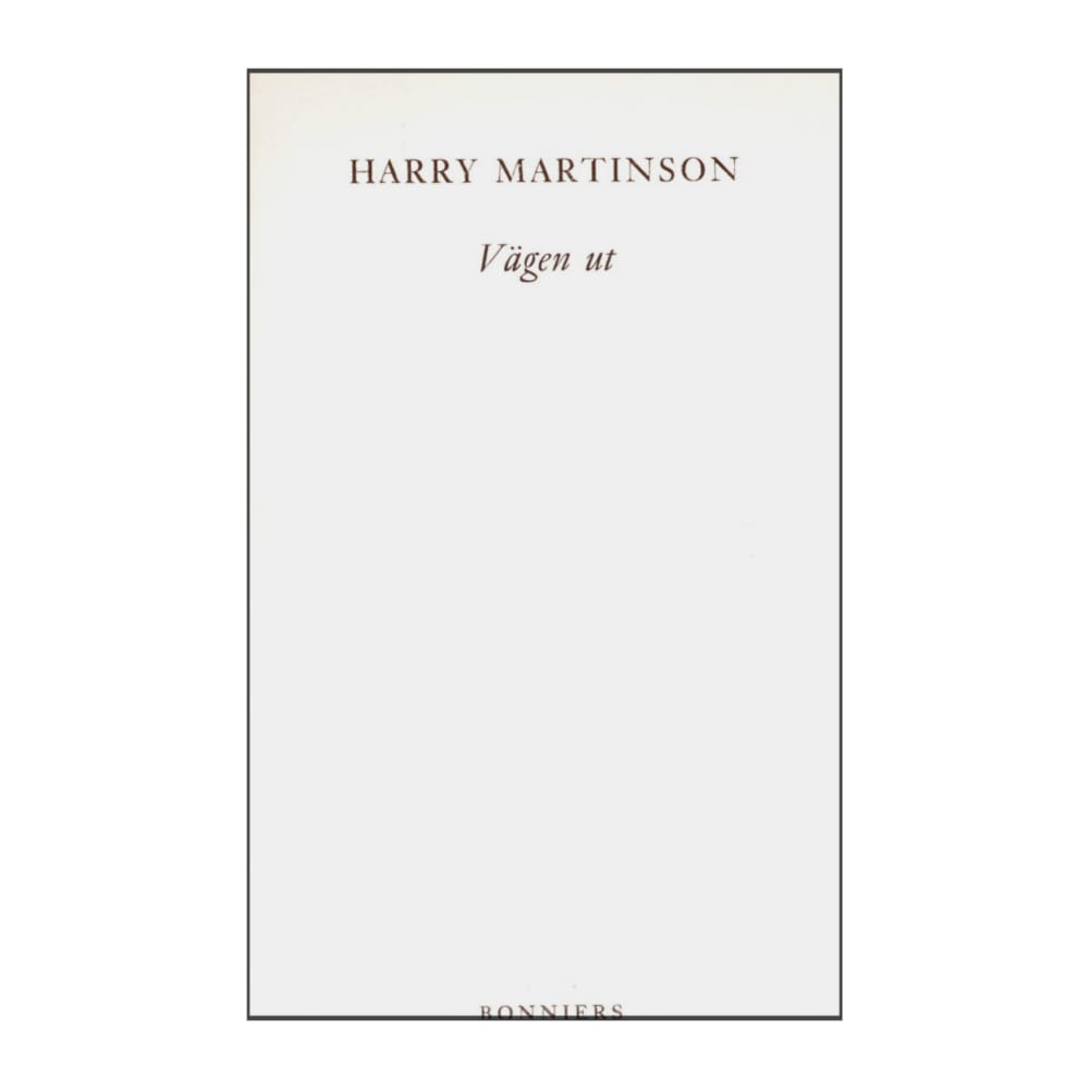 Harry Martinson: Vägen Ut