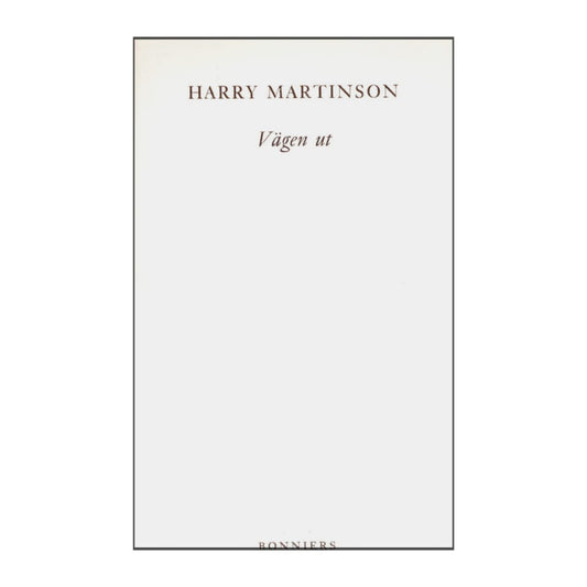 Harry Martinson: Vägen Ut