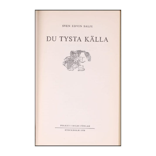 Sven Edvin Salje: Du Tysta Källa