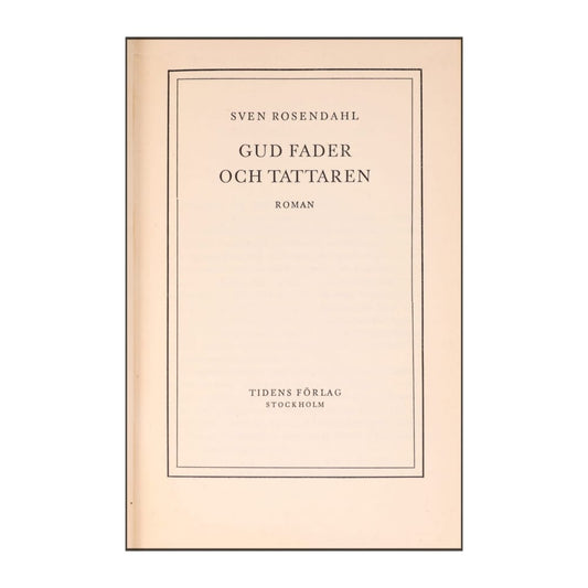 Sven Rosendahl: Gud Fader Och Tattaren
