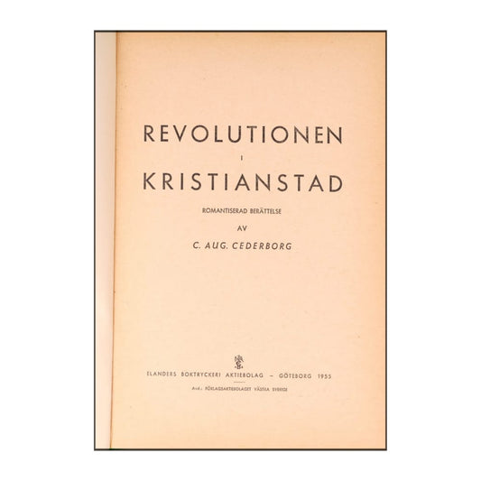 Carl August Cederborg: Revolutionen I Kristianstad