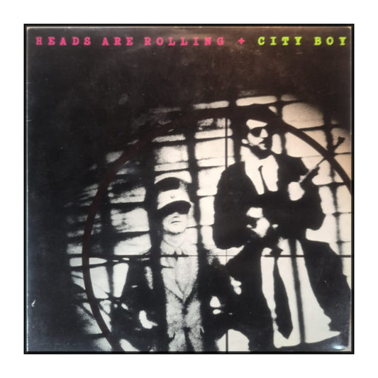 City Boy: Heads Are Rolling