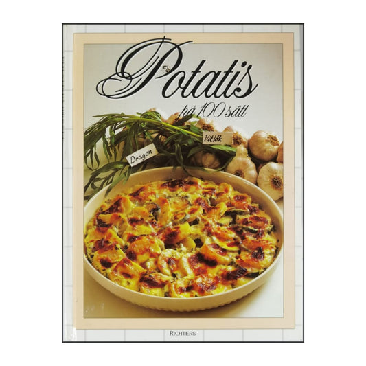 Richters: Potatis På 100 Sätt