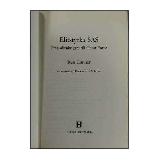 Ken Connor: Elitstyrka Sas: Från Ökenkrigare Till Ghost Force