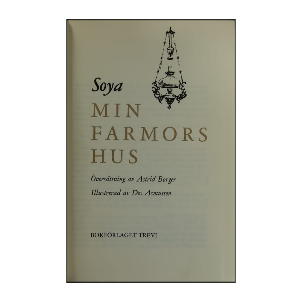 Carl Erik Soya: Min Farmors Hus