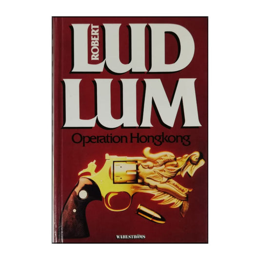 Robert Ludlum: Operation Hongkong