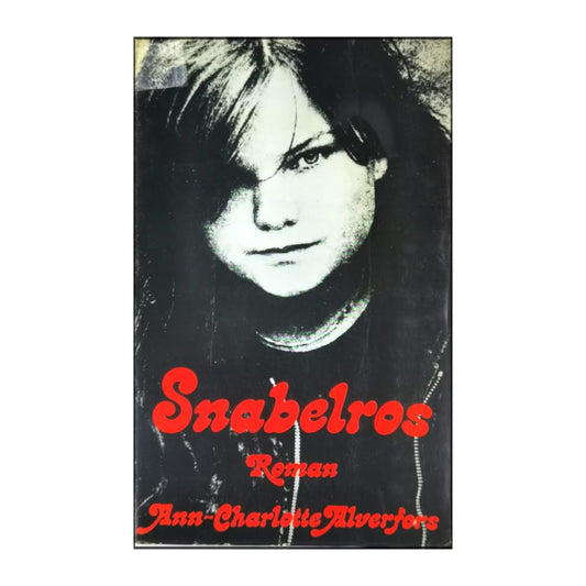 Ann-Charlotte Alverfors: Snabelros