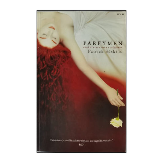 Patrick Süskind: Parfymen: Berättelsen Om En Mördare