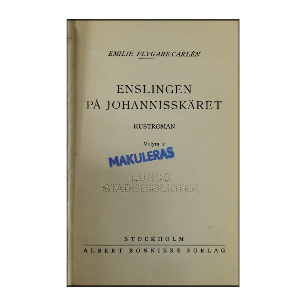 Emilie Flygare-Carlén: Enslingen På Johannisskäret 2