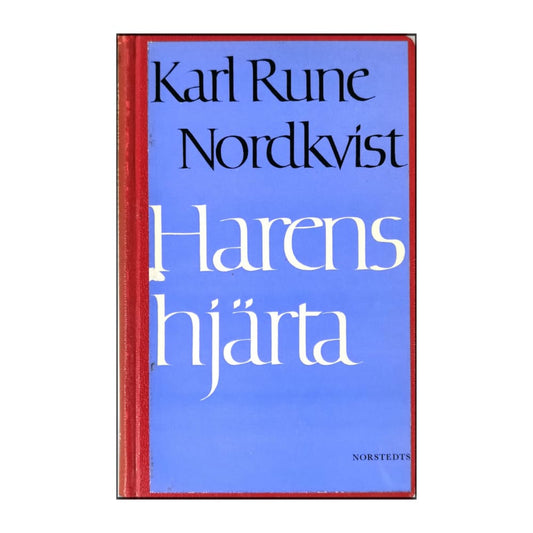 Karl Rune Nordkvist: Harens Hjärta