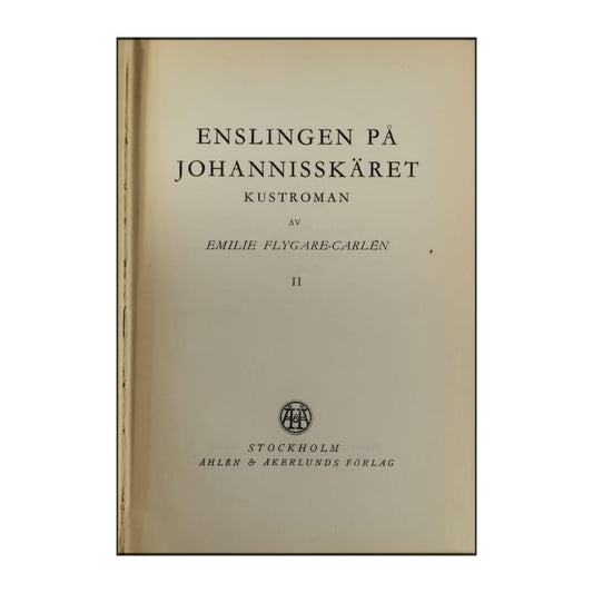 Emilie Flygare-Carlén: Enslingen På Johannisskäret 2