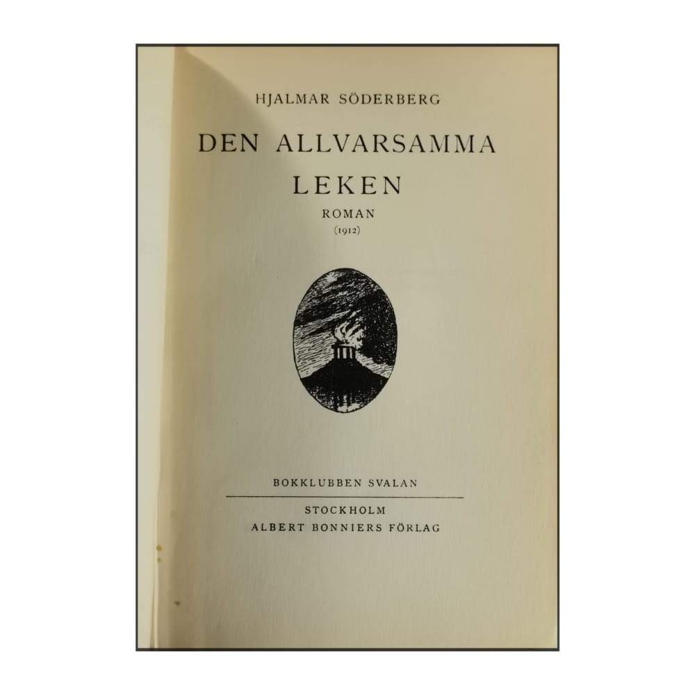 Hjalmar Söderberg: Den Allvarsamma Leken