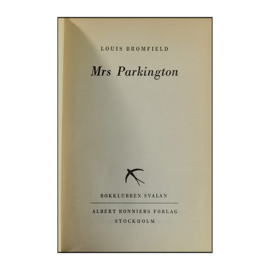 Louis Bromfield: Mrs. Parkington