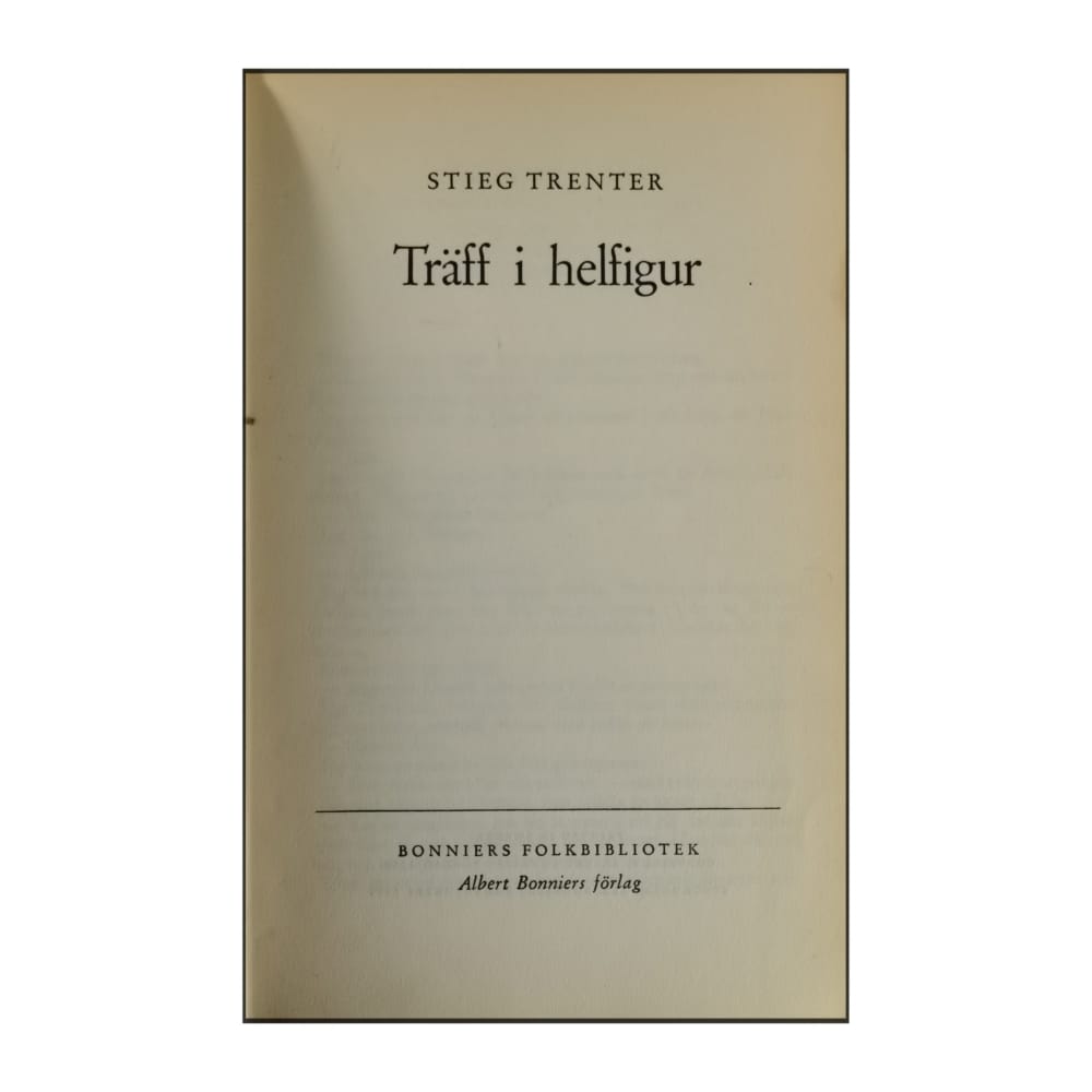 Stieg Trenter: Träff I Helfigur
