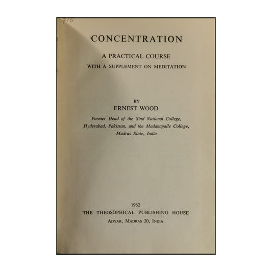 Ernest Wood: Concentration: A Practical Course