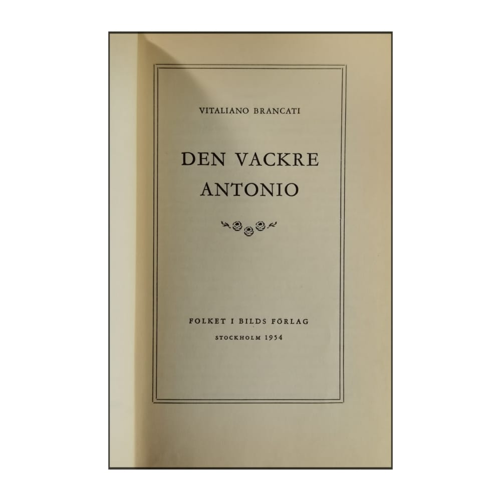 Vitaliano Brancati: Den Vackre Antonio
