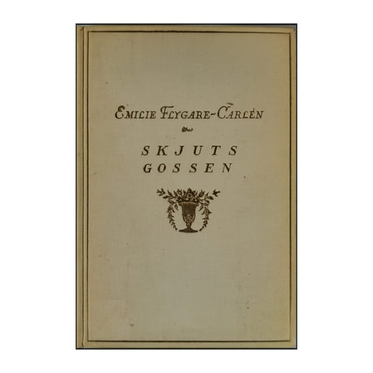 Emilie Flygare-Carlén: Skjutsgossen