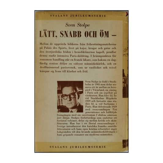 Sven Stolpe: Lätt Snabb Och Öm
