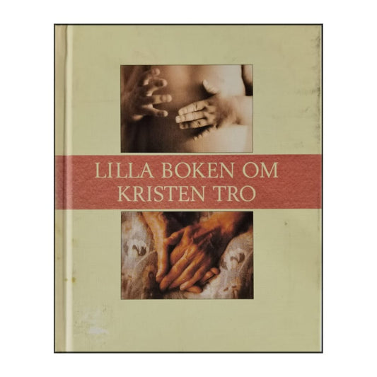 Lilla Boken Om Kristen Tro