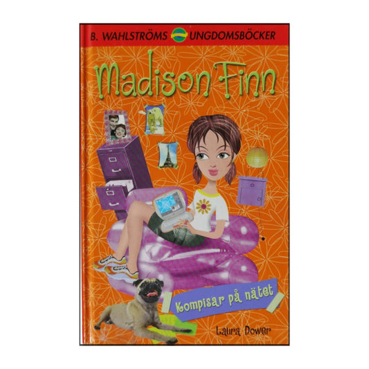 Laura Dower: Madison Finns: Kompisar På Nätet