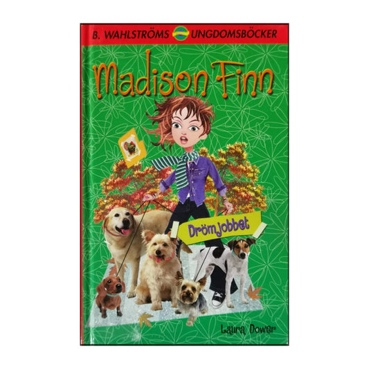 Laura Dower: Madison Finns: Drömjobbet