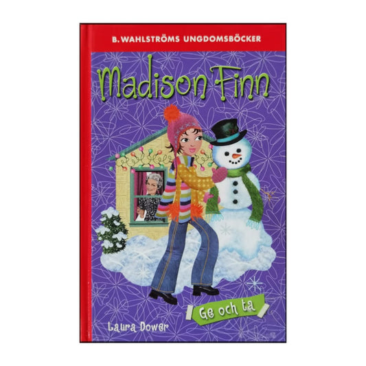 Laura Dower: Madison Finns: Ge Och Ta