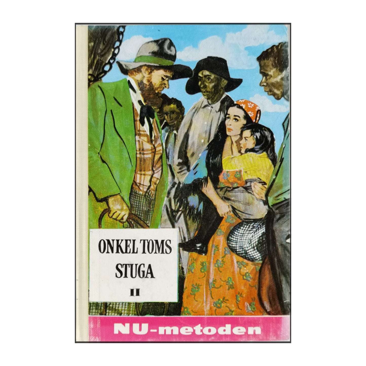 Harriet Beecher Stowe: Onkel Toms Stuga 2