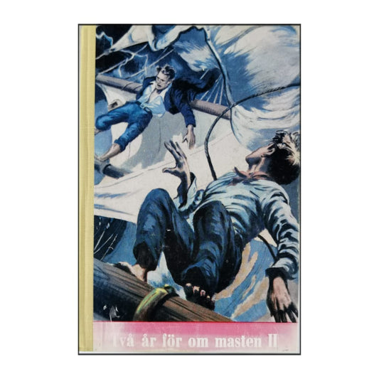 Richard Henry Dana Jr.: Två År För Om Masten 2