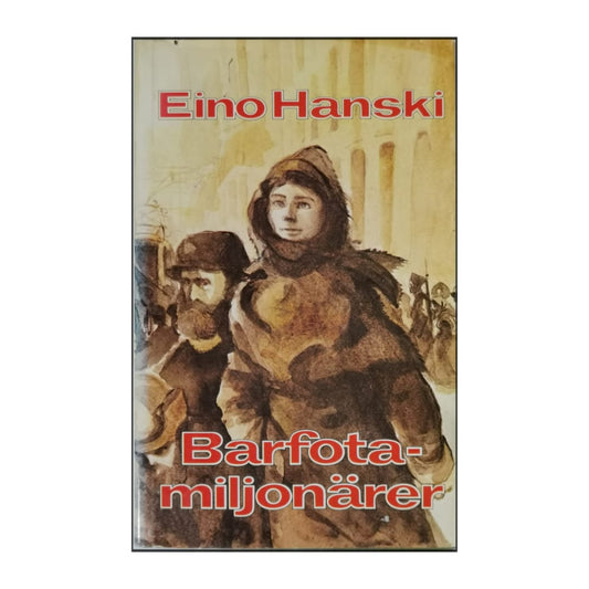 Eino Hanski: Barfotamiljonärer