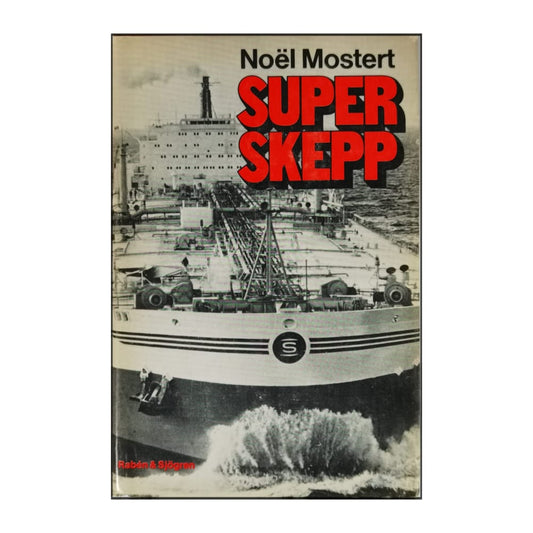 Noël Mostert: Superskepp