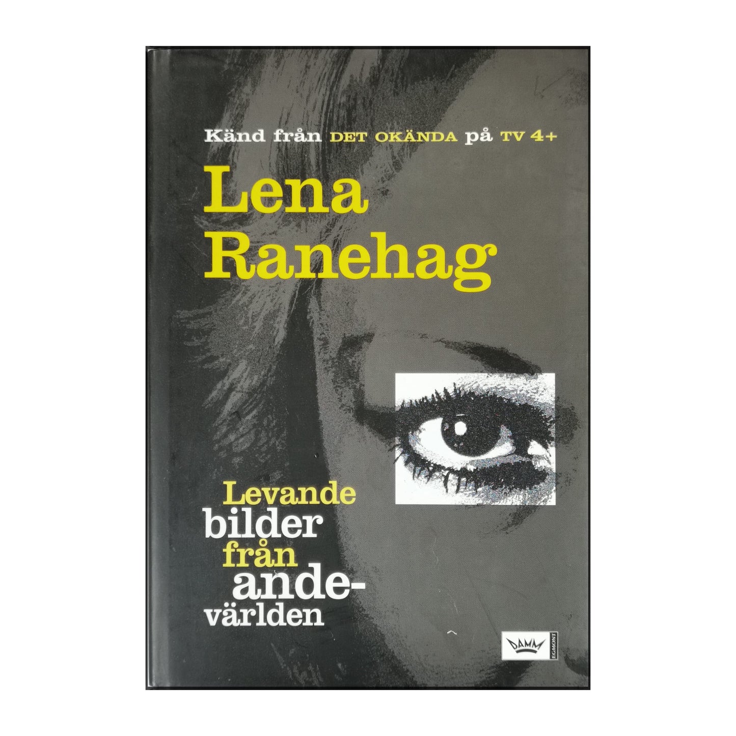 Lena Ranehag: Levande Bilder Från Ande-Världen